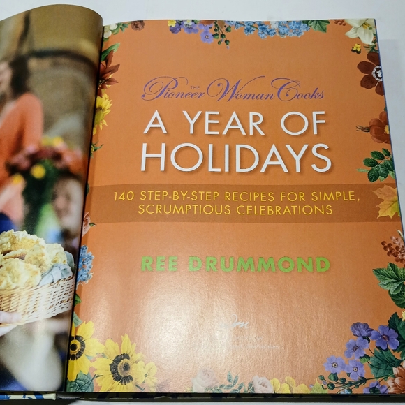 PIONEER WOMAN Cooks - A YEAR OF HOLIDAYS 140 Step by Step Recipes By Ree Drumond - Picture 6 of 12
